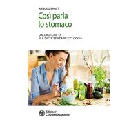 Così parla lo stomaco