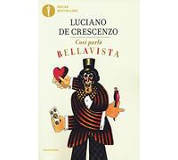 Così parlò Bellavista. Napoli, amore e libertà