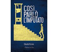 Così parlò l'imputato