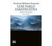 Così parlò Zarathustra. Ediz. integrale
