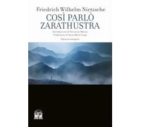 Così parlò Zarathustra. Ediz. integrale