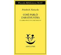 Così parlò Zarathustra. Un libro per tutti e per nessuno