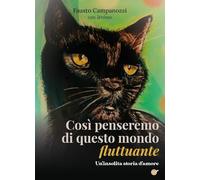 Così penseremo di questo mondo fluttuante