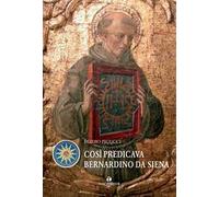 Così predicava Bernardino da Siena