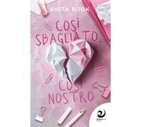 Così sbagliato, così nostro - [Altrevoci Edizioni]
