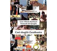 Così sbagliò Zarathustra