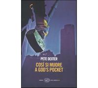 Cosí si muore a God's Pocket - Dexter Pete