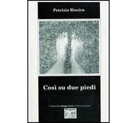 Così su due piedi