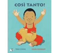 Così tanto! Ediz. illustrata