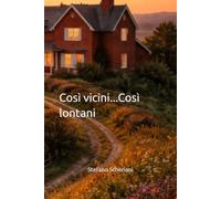 Così vicini...Così lontani