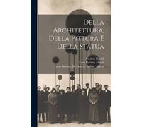 Cosimo 1503-1572 Bartoli Leon Batt Della architettura, della (Copertina rigida)