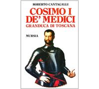 Cosimo I de' Medici granduca di Toscana
