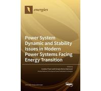 Cosimo Pisani G Power System Dynamic and Stability Issues in (Copertina rigida)