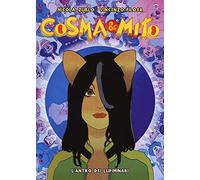 Cosma & Mito. L' antro dei lupiminari (Vol. 1)