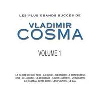 Cosma, Vladimir - Les Plus Grands Succès Vol.1
