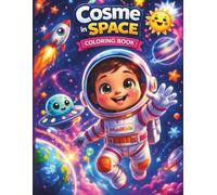 Cosme in Space: A Fun Space Coloring Book for Kids Ages 3-8