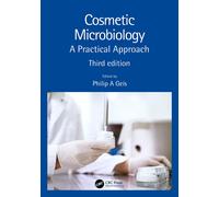 Cosmetic Microbiology: A Practical Approach-Geis, Philip A.-Copertina flessibile