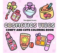 Cosmetics vibes: Coloring Book for Adults and Kids Big, Bold, and Simple Designs for Relaxation: Fun Makeup, Skincare, and Beauty Items (Comfy & Cute Edition)