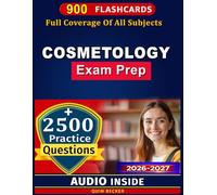 Cosmetology Exam Prep 2026-2027: Your Complete Study Guide Containing 2500 Practice Questions and Detailed Rationales Covering All Domains