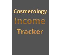 Cosmetology Income Tracker: Daily Earnings and Expense Record