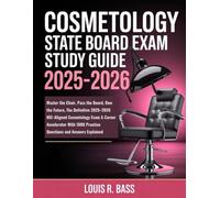 Cosmetology State Board Exam Study Guide 2025-2026: Master the Chair, Pass the Board, Own the Future, The Definitive 2025-2026 NIC-Aligned Cosmetology Exam & Career Accelerator With 1000 Practice Questions and Answers Explained
