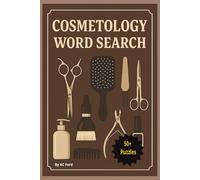 Cosmetology Word Search:: Relax, unwind, and refresh your mind with beauty-themed puzzles.