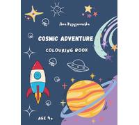 Cosmic Adventure: Colouring Book for Children 4+