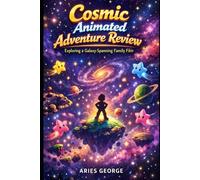 Cosmic Animated Adventure Review: Exploring a Galaxy-Spanning Family Film: A concise analysis of a space-themed animated sequel, its characters, themes, and cosmic adventure.