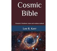 Cosmic Bible: Einstein’s Pantheist vision and wisdom realized