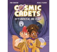 Cosmic Cadets and the Universal Uni-korn