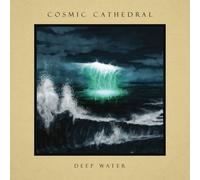 Cosmic Cathedral – Deep Water – Vinile 2 LP – Sony Music