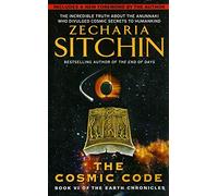 cosmic code: Book VI of the Earth Chronicles