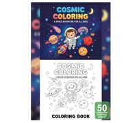 Cosmic Coloring: A Space Adventure for All Ages