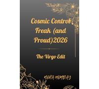 "Cosmic Control Freak (and Proud): The Virgo Edit": For Virgo who aligns stars, lists, and inner calm.