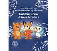 Cosmic Crew: A Space Adventure: A Star-Shining Journey Through the Galaxy