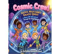 Cosmic Crew Coloring Book: A Fun Space Adventure Coloring Book for Kids Featuring Cute Cosmic Characters, Planets, and Imaginative Scenes