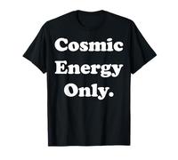 Cosmic Energy Only Positive Vibes Maglietta