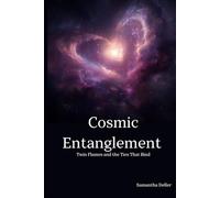Cosmic Entanglement: Twin Flames and the Ties That Bind