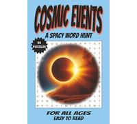 Cosmic Events: A Space Word Hunt: 6x9 inches | Word Search Book for all those interested in "Out of this World Events"
