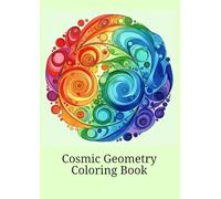 Cosmic Geometry Coloring Book