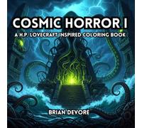 Cosmic Horror I: A Lovecraft-Inspired Adult Coloring Book