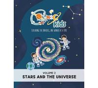Cosmic Kids: Volume 2 - Stars and the Universe: Fun Space Facts, Science Learning, and Activities for Curious Kids