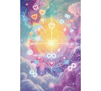Cosmic Love Manifestation Journal: Unlock Infinite Possibilities, Attract Your Soulmate & Align with the Universe | 120-Page Lined Spiritual Notebook