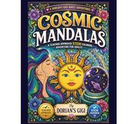 COSMIC MANDALAS: A TEACHER-APPROVED STEM COLORING ADVENTURE FOR ADULTS