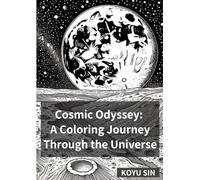 Cosmic Odyssey: A Coloring Journey Through the Universe