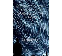 Cosmic Odyssey: Exploring the Marvels of the Universe