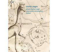 Cosmic Pages. Atlanti stellari negli osservatori astronomici italiani. Star Atla