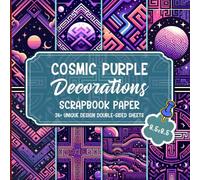 Cosmic Purple Decorations Scrapbook Paper: Vibrant Space-Inspired Patterns for Mixed Media Projects, Gift Wrapping, Card Making, and Décor