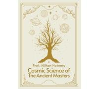Cosmic Science of the Ancient Masters Paperback (Tascabile)
