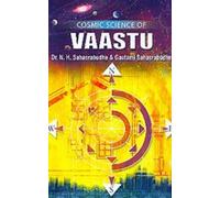 COSMIC SCIENCE OF VAASTU